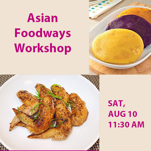 SOLD OUT - Asian Foodways Workshop